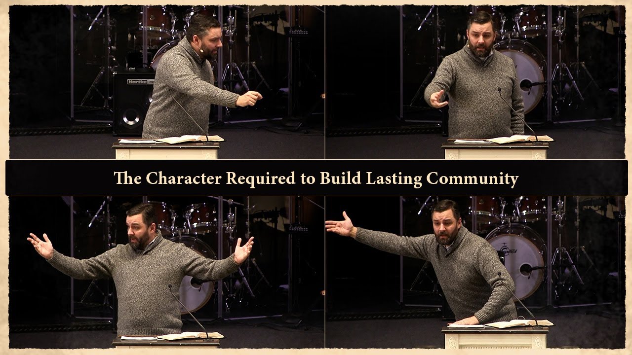 The Character Required to Build Lasting Community - Ryan Fullerton