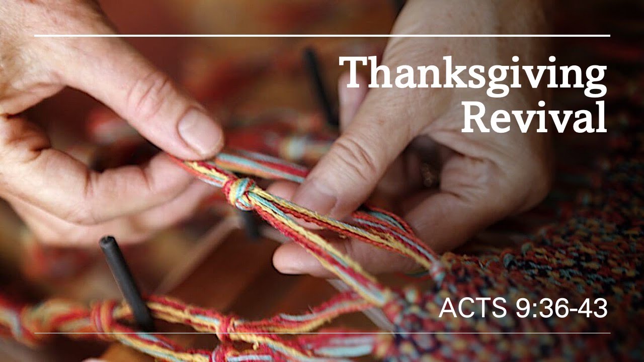 Thanksgiving Revival Youtube