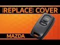 Mazda - How to replace car key shell