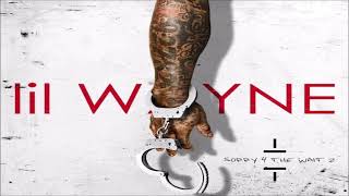 Lil Wayne - Sorry 4 The Wait 2 (Mixtape) (432hz)