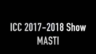 MASTI: PHS ICC SHOW 2018