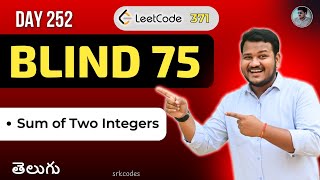 Leetcode 371: Sum of Two Integers in Telugu | Bit Manipulation | Python DSA | srkcodes