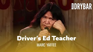 Driver's Ed Teacher. Marc Yaffee - Full Special