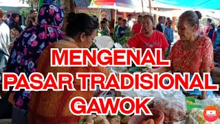 Mengenal pasar tradisional Gawok