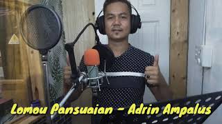 Lomou Pansuaian - Adrin Ampalus