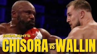 DEREK CHISORA VS OTTO WALLIN FIGHT | KO HIGHLIGHTS