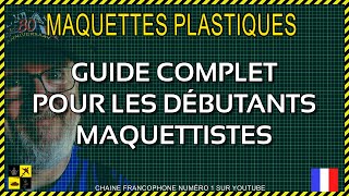 ▶️ Guide complet pour les débutants maquettistes