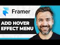 How to Add Hover Effect Menu in Framer (Step By Step) (2026 Guide)