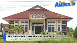 Capaian Kerja || BPN Tanimbar