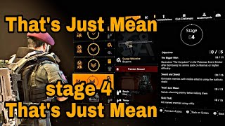 The Division 2 - That's Just Mean , stage 4 That's Just Mean