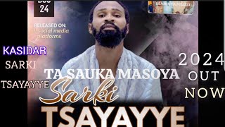 SABUWAR KASIDAR LABBAIKA SARKI TSAYAYYE SHEHI TAJUL IZZI (OFFICIAL AUDIO) 2024