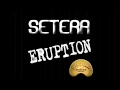 Setera - Eruption [Preview]