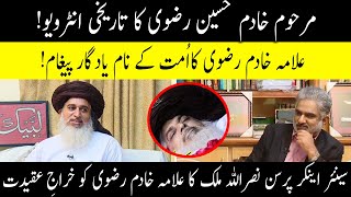 Historic Interview of Late Khadim Hussain Rizvi | Live with Nasrullah Malik | 20 November 2020