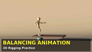 Balancing Animation | 3D Character Rigging & Animation Practice (Beginner Animator Project)