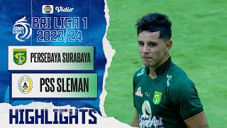 Persebaya Surabaya Vs PSS Sleman - Highlights | BRI Liga 1 2023/24