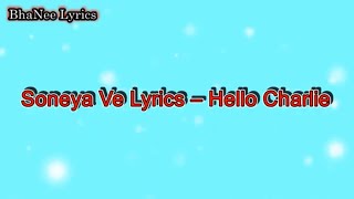 Chakk Le Sohneya Ve Lyrical - Hello Charlie - Kanika Kapoor – By BhaNee Lyrics