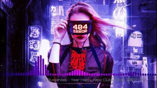 Dj Ruslanbek - Year popular New Club ( Remix 2022 ) dance mix