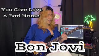 You Give Love A Bad Name - Bon Jovi | Guitar Cover by 澪-LENN-