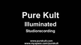 Pure Kult the Cult Illuminated studiorecording