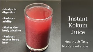 Kokum Sharbat Recipe | Instant Kokum Juice Recipe | Kokam drink without refined sugar| Healthy Drink