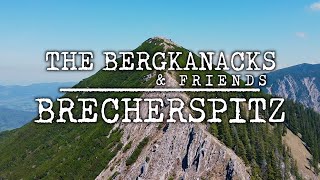 THE BERGKANACKS \u0026 FRIENDS - Brecherspitz