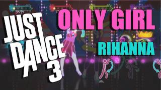 Only Girl (In the World) by Rihanna | Just Dance 3