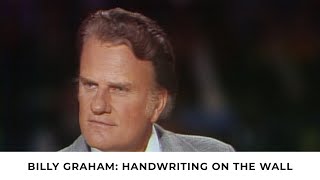 America, Is the Handwriting on the Wall | Billy Graham Classic Sermon