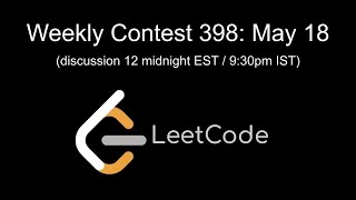 LeetCode Weekly Contest 398 Livestream!