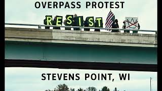 Overpass Protest Stevens Point Wi