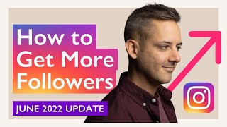 How To Get More Followers On Instagram 2022 - Phil Pallen
