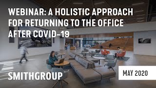 A Holistic Approach for Returning to the Office After COVID-19