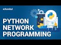 Python Network Programming | Python Socket Programming | Python Training | Edureka