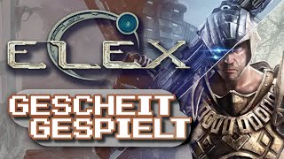 ELEX - Zurück zum TRIUMPH: Review | Gescheit Gespielt