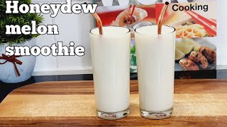 How to make Honey dew melon smoothie//Melon smoothie Recipe. #smoothie #melon