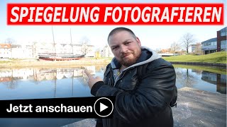 So Fotografiert man eine Spiegelung / Cuxhaven Fotos | Cuxhaven Fotografiert