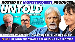 The Swamp Ape, Origins and Legends with Ray Harwood & Marie Dumont | Untold Radio AM #301