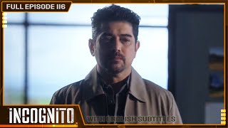 [ENG SUB] Incognito | Full Episode 116