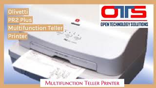 OTS - Olivetti PR2 Plus Multifunction Teller Printer.