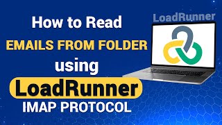 How to Read Emails content Using LoadRunner IMAP Protocol