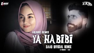 Arabic Remix ❤️Ya Habibi ❤️Saad Official 🔥 2022 🥰