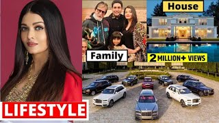 Aiswarya Rai Bachchan Lifestyle, Biography, Family, Husband, Income, House, Cars, Net Worth, Success