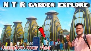 Exploring NTR GARDENS in Hyderabad | ticket price 2024||