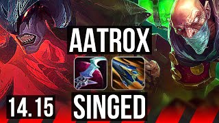 AATROX vs SINGED (TOP) | 15/1/2, 8 solo kills, 68% winrate, Legendary | EUNE Master | 14.15