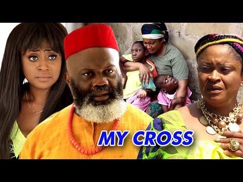 Movie : My Cross Season 1 - 2018 Latest Nigerian Nollywood Movie Full HD