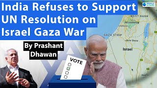 India Refuses to Support UN Resolution on Israel Gaza War