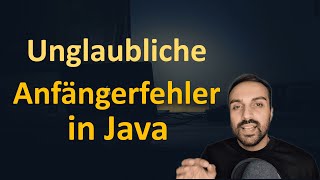Classic Java beginner mistakes | Learn Java programming | Professional tips