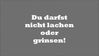 Nicht lachen und nicht grinsen