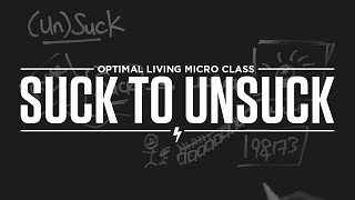 Micro Class: Suck to Unsuck