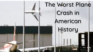 The American Airlines Flight 191 Disaster | Worst Plane Crash in American History