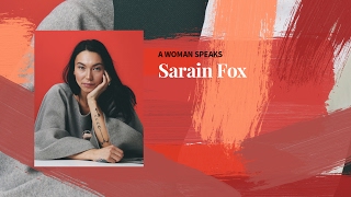 Sarain Fox - A Woman Speaks | WOC \u0026 Activism